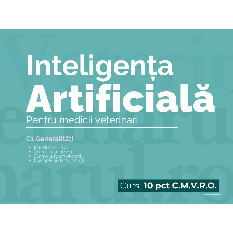 Curs Baza AI-1 - Introducere în AI pentru medicii veterinari Curs Baza AI-1 - Introducere în AI pentru medicii veterinari