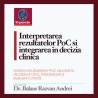 3. Interpretarea rezultatelor PoC și integrarea în decizia clinică